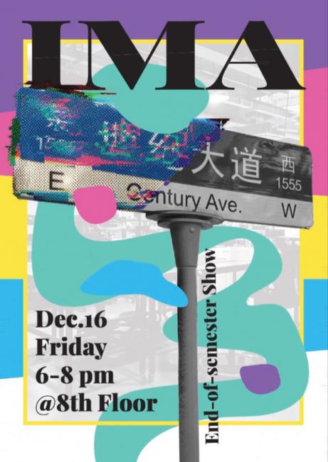 IMA Fall 2022 End-of-Semester Show Poster