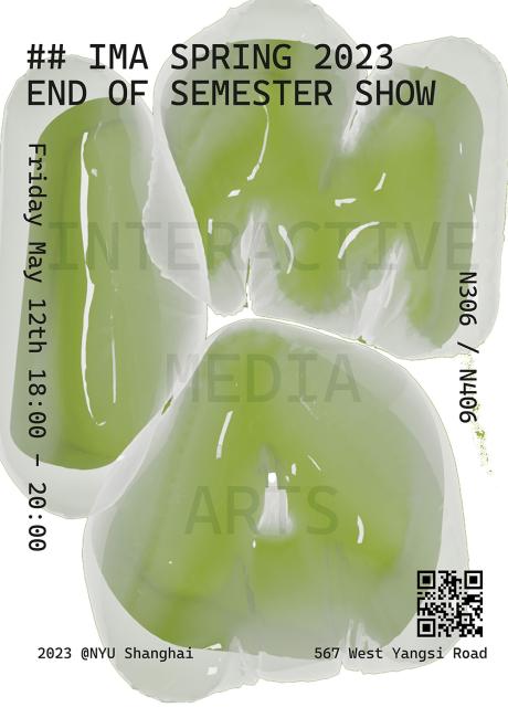 IMA Spring 2023 End-of-Semester Show poster