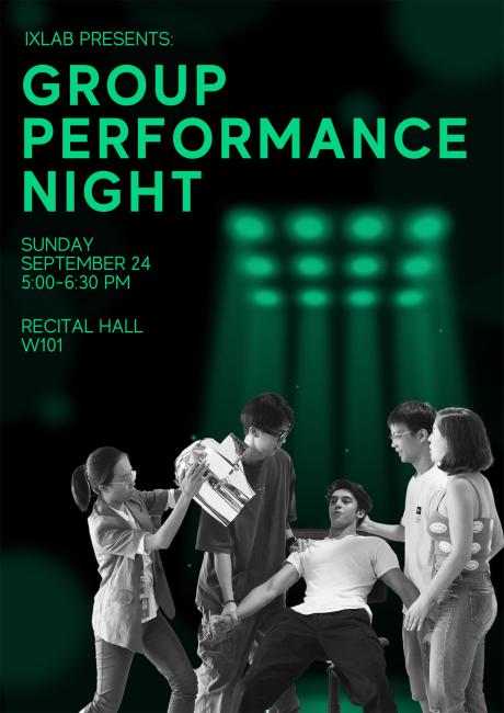 IxLab Presents: Group Project Performance Night poster