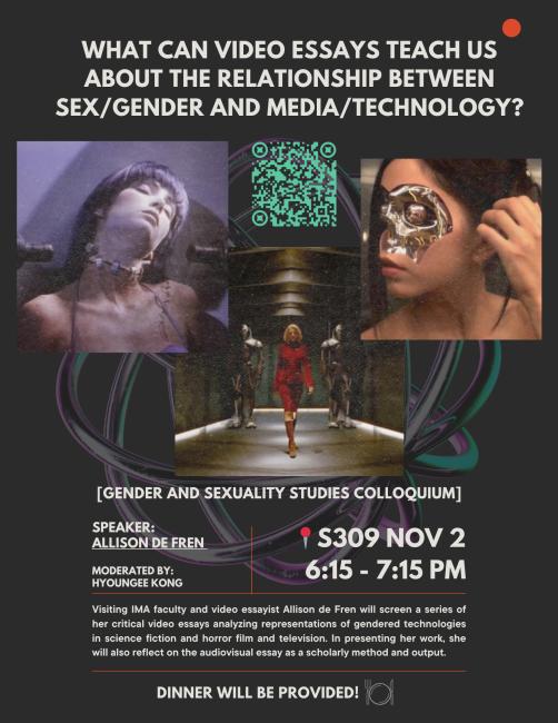 Gender and Sexuality Studies Colloquium: What Can Video Essays Teach Us about the Relationship Between Sex Gender and Media Technology? poster
