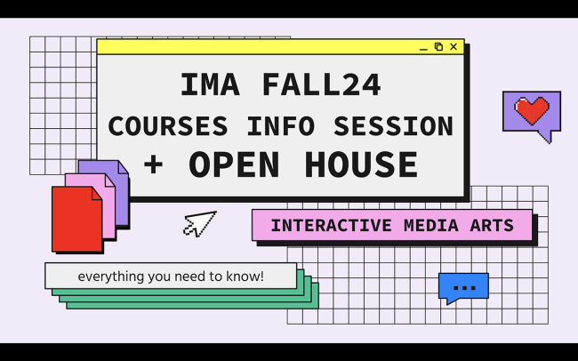IMA Fall 24 Courses Info Session and Open House